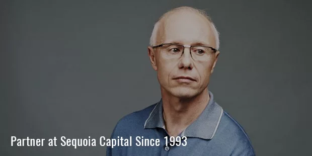 Партнер в Sequoia Capital с 1993 года Партнер в Sequoia Capital с 1993 года