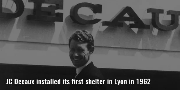 jc decaux installed its first shelter in lyon in 1962 jc decaux installed its first shelter in lyon in 1962