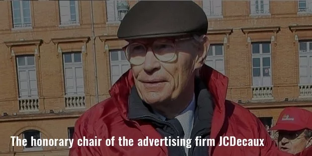 the honorary chair of the advertising firm jcdecaux the honorary chair of the advertising firm jcdecaux