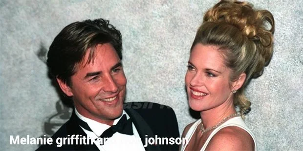 melanie griffith and don johnson melanie griffith and don johnson